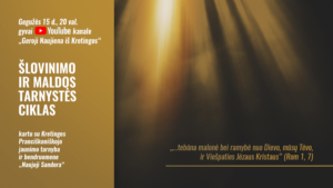 Šlovinimo ir maldos tarnystės ciklas „Geroji Naujiena iš Kretingos“